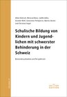 Buchcover Schulische Bildung von Kindern und Jugendlichen mit schwerster Behinderung in der Schweiz