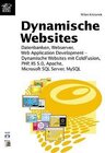 Buchcover Dynamische Websites - Webserver, Datenbanken, WebApplication, Development