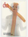 Buchcover du - Zeitschrift für Kultur / Die Blondine. Eine Enthüllung