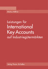 Buchcover Leistungen für International Key Accounts auf Industriegütermärkten