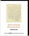 Buchcover Spinnerkönig Heinrich Kunz - Briefedition