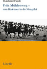 Buchcover Fritz Mühlenweg - vom Bodensee in die Mongolei