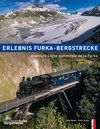 Buchcover Erlebnis Furka-Bergstrecke