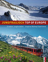 Buchcover Jungfraujoch - Top of Europe