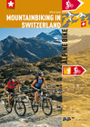 Buchcover Mountain Biking in Switzerland - Alpine Bike