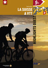 Buchcover La Suisse à VTT - Highlights Est
