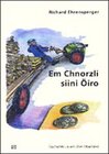 Buchcover Em chnorzli siini Öiro