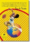 Buchcover Badminton - Tips & Tricks