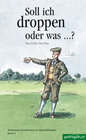 Buchcover Soll ich droppen oder was...?