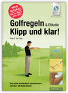 Buchcover Golfregeln & Etikette: Klipp und klar!