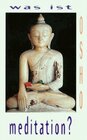 Buchcover Was ist Meditation?