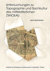 Buchcover Untersuchungen zu Topographie und Sachkultur des mittelalterlichen Zwickau