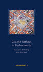 Buchcover Das alte Rathaus in Bischofswerda