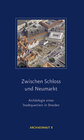 Buchcover Zwischen Schloss und Neumarkt