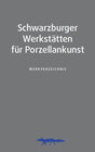 Buchcover Schwarzburger Werkstätten für Porzellankunst. Werkverzeichnis