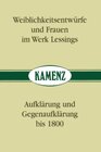 Buchcover Weiblichkeitsentwürfe und Frauen im Werk Lessings /Aufklärung und Gegenaufklärung bis 1800