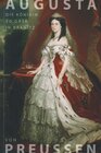 Buchcover Augusta von Preußen : Die Königin zu Gast in Branitz