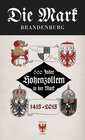 Buchcover 600 Jahre Hohenzollern in der Mark 1415 bis 2015