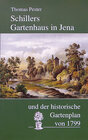 Buchcover Schillers Gartenhaus in Jena und der historische Gartenplan von 1799