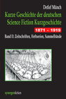 Buchcover Kurze Geschichte der deutschen Science Fiction Kurzgeschichte 1871 - 1919 Band II