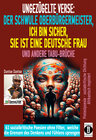 Buchcover Ungezügelte Verse: der schwule Oberbürgermeister, Ich bin sicher, sie ist eine deutsche Frau, und andere Tabu-Brüche