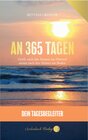 Buchcover An 365 Tagen - Dein Tagesbegleiter in deutsch