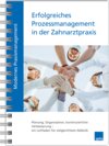 Buchcover Modernes Praxismanagement – Erfolgreiches Prozessmanagement in der Zahnarztpraxis