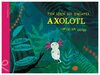 Buchcover Mein Leben als einsamer Axolotl