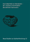 Buchcover Das Gräberfeld von Nienbüttel – der "reichste Urnenfriedhof des östlichen Hannovers" Die Altgrabungen von 1901 bis 1911