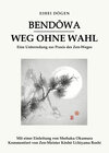 Buchcover Bendōwa - Weg ohne Wahl
