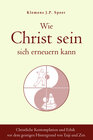 Buchcover Wie Christ sein sich erneuern kann