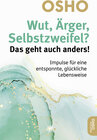 Buchcover Wut, Ärger, Selbstzweifel? Das geht auch anders!