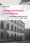 Buchcover Zwangssterilisation in Heidelberg.