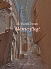 Buchcover Mama fliegt