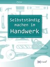 Buchcover Selbstständig machen im Handwerk