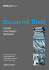 Buchcover DETAIL PRAXIS - Bauen mit Stahl
