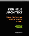 Buchcover Der neue Architekt - Erfolgreich am veränderten Markt