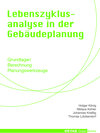 Buchcover Detail Green Books: Lebenszyklusanalyse in der Gebäudeplanung