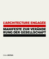 Buchcover L'architecture engagée - Manifeste zur Veränderung der Gesellschaft