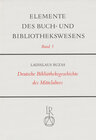Buchcover Deutsche Bibliotheksgeschichte des Mittelalters