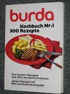 Buchcover Das burda-Kochbuch. Kochbuch Nr. 1 - 300 Rezepte. Rezepte für die tägliche Küche und für Festtage.