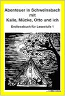 Buchcover Abenteuer in Schweinsbach mit Kalle, Mücke, Otto und ich