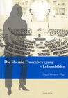 Buchcover Die liberale Frauenbewegung - Lebensbilder
