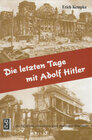 Buchcover Die letzten Tage mit Adolf Hitler