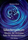 Buchcover Wiedergeburt: Glaube der Urchristen - Tabu für Kirchenchristen?