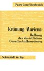 Buchcover Krönung Mariens - Rettung der christlichen Gesellschaftsordnung