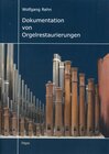 Buchcover Dokumentation von Orgelrestaurierungen