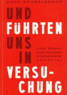 Buchcover Und führten uns in Versuchung (I)