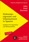 Buchcover Wohnungseigentum und Urbanisationen in Spanien