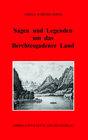 Buchcover Sagen und Legenden um das Berchtesgadner Land